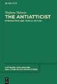 The Antiatticist: Introduction and Critical Edition