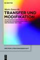 Transfer und Modifikation: Die Rezeption der französischen Symbolisten in der deutschsprachigen Lyrik der Moderne (1890-1923)