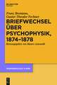 Briefwechsel über Psychophysik, 1874-1878