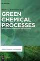 Green Chemical Processes