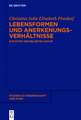 Lebensformen und Anerkennungsverhältnisse: Zur Ethik der belebten Natur