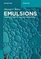 Emulsions: Formation, Stability, Industrial Applications