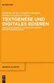 Textgenese Und Digitales Edieren: Wolfgang Koeppens "Jugend" Im Kontext Der Editionsphilologie