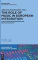 The Role of Music in European Integration