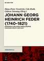 Johann Georg Heinrich Feder (1740–1821): Empirismus und Popularphilosophie zwischen Wolff und Kant