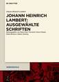 Johann Heinrich Lambert: Ausgewählte Schriften