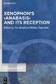 Xenophon’s ›Anabasis‹ and its Reception