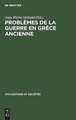 ProSèmes de la guerre en Grèce ancienne