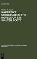 Narrative structure in the novels of Sir Walter Scott