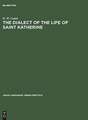 The dialect of the Life of Saint Katherine: a linguistic study of the phonology and inflections