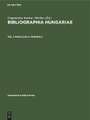 Philologica. Periodica: aus: Bibliographia Hungariae : Verzeichnis der 1861 - 1921 erschienenen, Ungarn betreffenden Schriften in nichtungarischer Sprache, 3