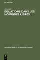 Equations dans les monoides libres