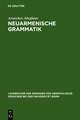 Neuarmenische Grammatik: Ost- und westarmenisch mit Lesestücken und einem Wörterverzeichnis