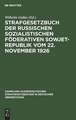 Strafgesetzbuch der Russischen sozialistischen Föderativen Sowjet-Republik vom 22. November 1926: in der am 1. Jan. 1952 gültigen Fassung mit Nebengesetzen u. Materialien