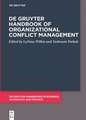 De Gruyter Handbook of Organizational Conflict Management