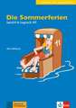 Die Sommerferien: A1