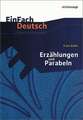 Erzählungen Parabeln. EinFach Deutsch Unterrichtsmodelle