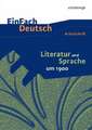 Literatur und Sprache um 1900 am Beispiel von Epik und Lyrik: Arbeitsheft