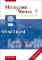 Mit eigenen Worten 7. Arbeitsheft. Realschule Bayern