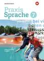 Praxis Sprache 7. Schulbuch. Differenzierende Ausgabe