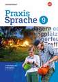 Praxis Sprache 9. Arbeitsbuch. Individuelle Förderung - Inklusion. Gesamtschule. Differenzierende Ausgabe