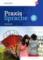 Praxis Sprache 6. Arbeitsheft.. Für Baden-Württemberg