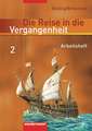 Die Reise in die Vergangenheit 7. Arbeitsheft. Berlin, Brandenburg, Sachsen-Anhalt, Thüringen