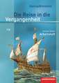 Die Reise in die Vergangenheit 7/8. Arbeitsheft. Sachsen-Anhalt