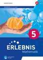 Erlebnis Mathematik 5. Arbeitsheft mit Medien und interaktiven Übungen. Für Berlin, Brandenburg, Hessen, Saarland, Sachsen-Anhalt