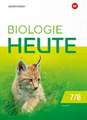 Biologie heute SI 7/8. Arbeitsheft. Für die Sekundarstufe I in Berlin und Brandenburg