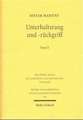 Unterhaltsrang Und -Ruckgriff I/II: Mehrpersonenverhaltnisse Und Ruckgriffsanspruche Im Unterhaltsrecht Deutschlands, Osterreichs, Der Schweiz, Frankr