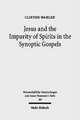 Jesus and the Impurity of Spirits in the Synoptic Gospels