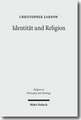 Identitat Und Religion: Philosophische, Soziologische, Religionspsychologische Und Theologische Dimensionen Des Identitatsbegriffs