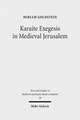 Karaite Exegesis in Medieval Jerusalem