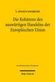 Die Koharenz Des Auswartigen Handelns Der Europaischen Union: Deutschland - Frankreich - Schweiz