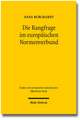 Die Rangfrage Im Europaischen Normenverbund: Theoretische Grundlagen Und Dogmatische Grundzuge Des Verhaltnisses Von Unionsrecht Und Nationalem Recht