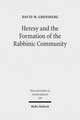 Heresy and the Formation of the Rabbinic Community