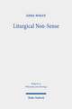 Liturgical Non-Sense