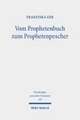 Vom Prophetenbuch zum Prophetenpescher