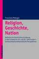 Religion, Geschichte, Nation