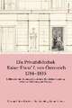 Die Privatbibliothek Kaiser Franz' I. von Österreich 1784-1835