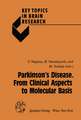 Parkinson’s Disease. From Clinical Aspects to Molecular Basis