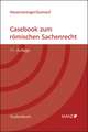 Casebook zum römischen Sachenrecht