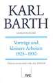 Karl Barth Gesamtausgab: Vortrage Und Kleinere Arbeiten 1925-1930