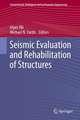 Seismic Evaluation and Rehabilitation of Structures