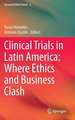 Clinical Trials in Latin America: Where Ethics and Business Clash