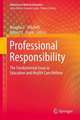 Professional Responsibility: The Fundamental Issue in Education and Health Care Reform