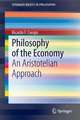 Philosophy of the Economy: An Aristotelian Approach