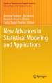 New Advances in Statistical Modeling and Applications