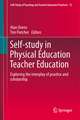 Self-Study in Physical Education Teacher Education: Exploring the interplay of practice and scholarship